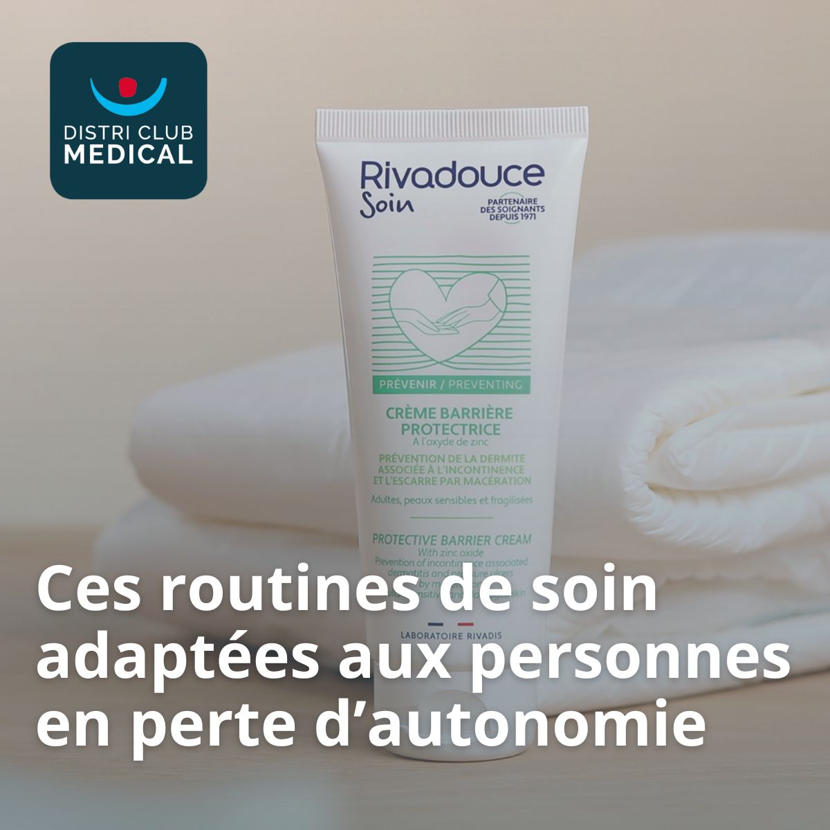 Quels soins Rivadouce utiliser en complément du matériel médical ?